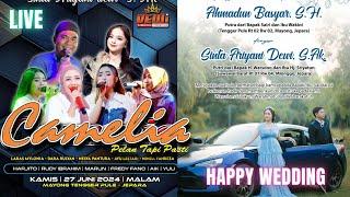 Live Stream - CAMELIA PELAN TAPI PASTI - WEDDING AHMADUN & SINTA : TENGGER PULE MAYONG : ADR AUDIO