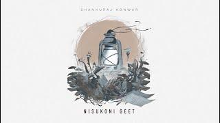 Nisukoni Geet - Shankuraj Konwar, Manash Mahanta II Official Lyric Video II Indradhanu(EP)