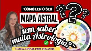 Técnica fácil e efetiva para ler  "Mapa Astral"  para iniciantes: Faça interpretações incríveis !