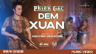 Phiên Gác Đêm Xuân [Nguyễn-Văn-Đông] - Huỳnh Phi Tiễn [Official Music Video]