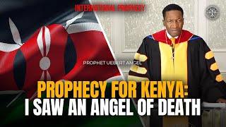 Prophecy For Kenya: I saw an Angel of Death | Prophet Uebert Angel