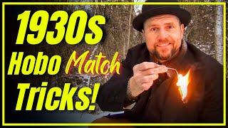 5 GENIUS Hobo Match Tricks for EASY Fire Starting