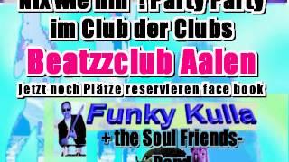 Funky Kulla + the Soul Friends Band Beatzzclub Aalen