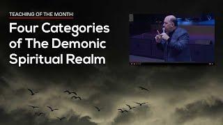 Four Categories of The Demonic Spiritual Realm — Rick Renner