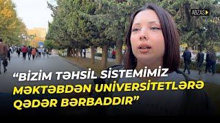 “Bizim təhsil sistemimiz məktəbdən universitetlərə qədər bərbaddır”