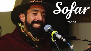 Parra - Curandera | Sofar Bogota