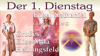 1. Dienstag | CHANNELING Engel NATHANIEL im großen Elise-Mila HEILUNGSFELD - Celeson Rosenheim