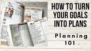 How to turn your goals into plans || goal planning 101