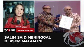 Tokoh Pers Prof. Salim Said Meninggal Dunia | Kabar Hari Ini tvOne