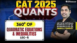 Complete Quadratic Equations & Inequalities - 5 ️| CAT 2025 Quants Preparation | QA | DILR