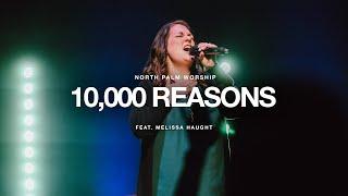 10,000 Reasons By Matt Redman (Melissa Haught) | North Palm Worship