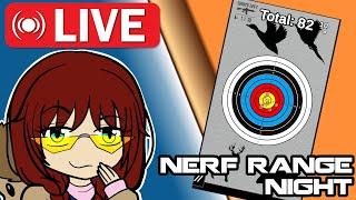 LIVE! - NERF RANGE NIGHT w/ Chadwick