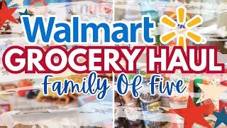 LARGE WALMART GROCERY HAUL | SUMMER IS HERE | GROCERY HAUL + MEAL PLAN