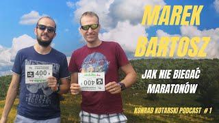 Jak nie biegać maratonów / Jak  przebiec pierwszy maraton / KONRAD KOTARSKI PODCAST # 1