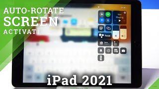 How to Turn On Auto Rotate Screen on iPad 2021 – Enable Screen Rotation