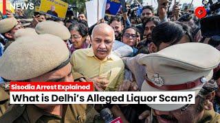 Delhi Liquor Scam Explained: All You Need To Know About AAP Leaders Sisodia & Sanjay Singh Arrest