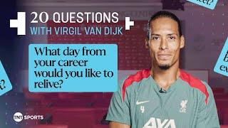 "Winning The Champions League Was Incredible"  | 20 Questions with Virgil van Dijk 