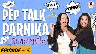 Pep Talk with Parnika Ft Singer Malavika | Parnika Talk Show Episode - 5 | Season -1