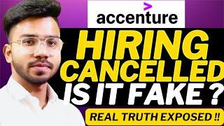 Accenture Hiring Cancelled : IS IT FAKE ? | Real Truth Exposed !!