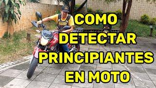 7 SEÑALES para SABER QUIEN es PRINCIPIANTE en MOTO.