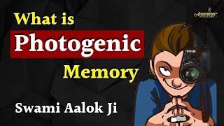 What is Photogenic Memory? #Osho #Swami Aalok Ji