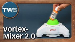 Review: Vortex-Mixer 2.0 – lohnt die neue Power? (Farben, Vortex-Mischer, FOUR E's Scientific, TWS)