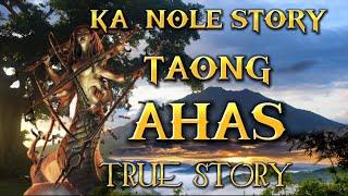 KA NOLE STORY TAONG AHAS true story #pinoyhorrorstory