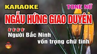 Ngẫu Hứng Giao Duyên Karaoke I Tone Nữ I Karaoke Kinh Bắc