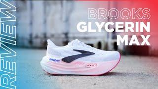 Brooks Glycerin Max Review | Cutting-Edge Tech from Brooks