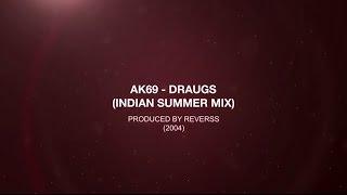 AK69 - Draugs (Indian Summer Mix) (2004)