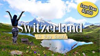 Switzerland; Ultimate 14 Day Guide *With Prices* // 6 Cities