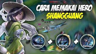 CARA MEMAKAI HERO SHANGGUANG || HONOR OF KINGS INDONESIA