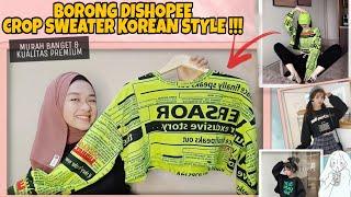 SHOPEE HAUL CROP SWEATER KOREAN STYLE SUPER MURAH KUALITAS PREMIUM !!!