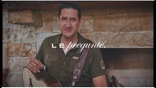 Le pregunté - HEREDERO