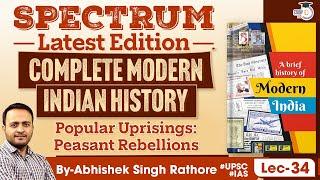 Complete Modern Indian History | Spectrum Book | Popular Uprisings: Peasant Rebellions | UPSC |