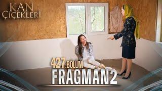 Kan Çiçekleri 427. Bölüm 2. Fragmanı | Hatice, Dilanı Tuzağıyla Rehin Aldı!