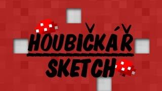 Houbičkář | Český Minecraft Sketch