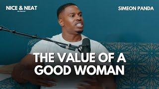 “THE VALUE OF A GOOD WOMAN” W/ SIMEON PANDA (EP. 85)