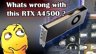 Watch This RTX A4500 Come Back to Life – Full GPU Repair Process