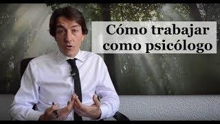 Cómo empezar a trabajar como psicólogo/a  |  Consejos de un psicólogo en Valencia