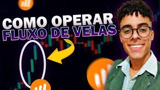 COMO OPERAR FLUXO DE VELAS