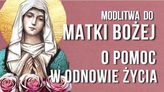 MODLITWA NA TRUDNE CHWILE DO MATKI BOŻEJ ️️ MODLITWA  O POMOC. MARYJO,  MÓDL SIĘ ZA NAMI.