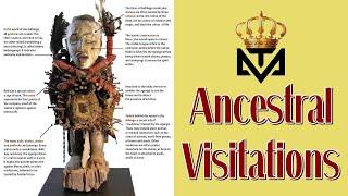 Ancestral Visitations, Part 2 ::: Mind Theorist - Spiritual Edition ::: Muntu Na Bantu #ancestors