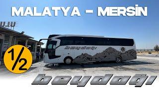 #167 Malatya Beydağı Turizm / Malatya - Mersin Otobüs Yolculuğu / 1.Bölüm