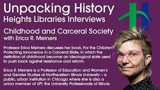 Childhood and Carceral Society with Erica R. Meiners