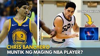 Chris Banchero Muntik Ng Maging Nba Player! | Ano ang Dahilan Kung Bakit Hindi Niya Natupad?