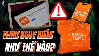 TEMU QUÁ NGUY HIỂM, CÓ NGUY CƠ BỊ VIỆT NAM CẤM CỬA