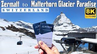 [ 8K ] Zermatt Switzerland - Matterhorn Express Gondola Ride to Glacier Paradise | 8K UHD Video