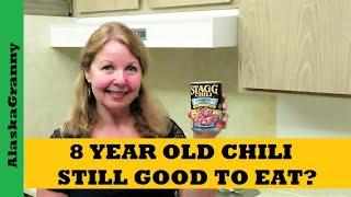 8 Year Old Chili Still Good To Eat...Expired Stagg Silverado Beef Canned Chili