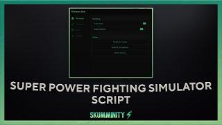 [SCRIPT] Super Power Fighting Simulator PASTEBIN 2022 [GUI – Auto Train, Auto Quest & More!]